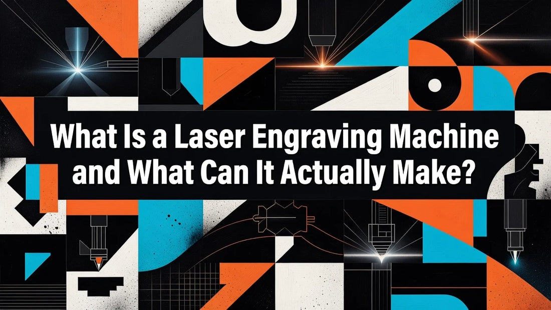 Professional header image for educational tutorial: What Is a Laser Engraving Machine and What Can It Actuall...