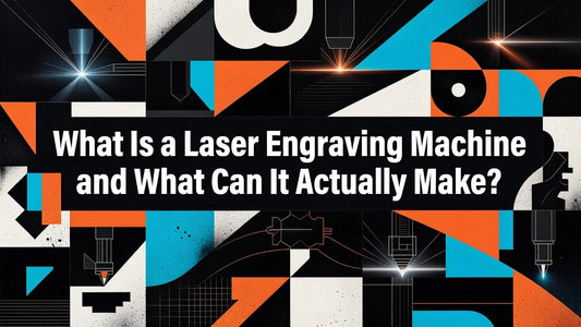 Professional header image for educational tutorial: What Is a Laser Engraving Machine and What Can It Actuall...