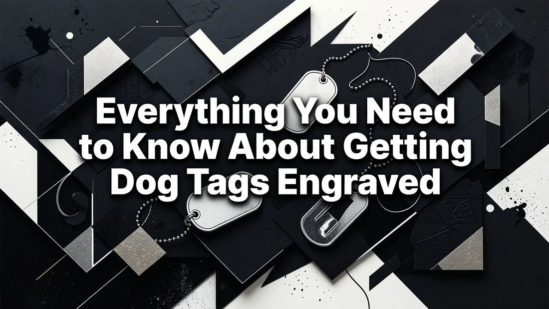 Professional header image for list-based article: Everything You Need to Know About Getting Dog Tags Engraved