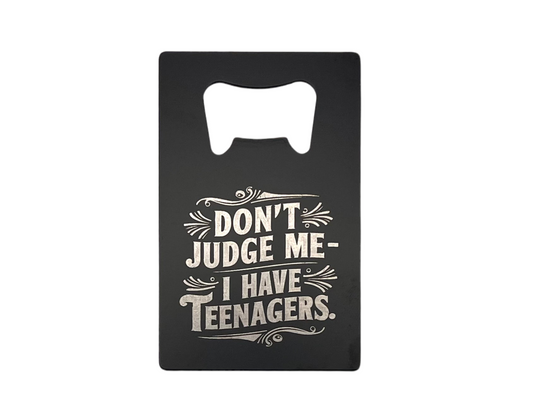Credit Card Bottle Opener - Don’t Judge